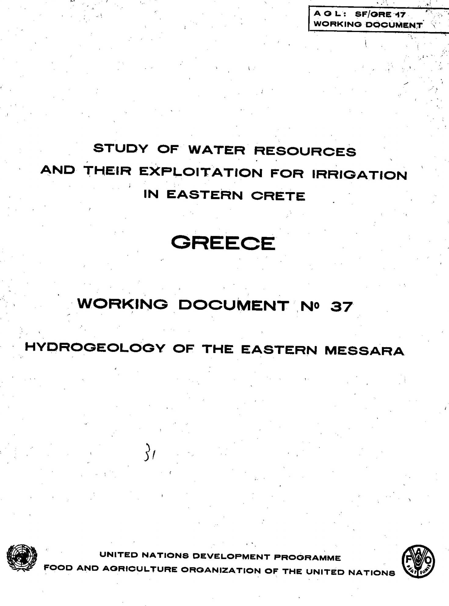 STUDY OF WATER RESOURCES AND THEIR EXPLOITATION FOR IRRIGATION IN EASTERN CRETE GREECE WORKING DOCUMENT NO.37 HYDROGEOLOGY OF THE EASTERN MESSARA